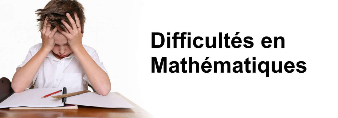 Mon Enfant à des Difficultés en Maths
